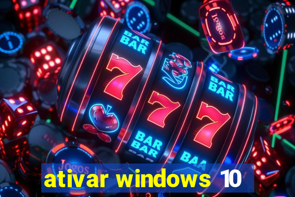 ativar windows 10